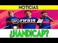 ¿EXISTE EL HANDICAP? | FIFA 19: EA Sports NIEGA TODO | DETALLES
