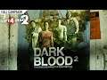 Left 4 Dead 2: Dark Blood 2 [Rating ⭐⭐⭐⭐⭐, Custom Campaign, Co-op, 4K 60ᶠᵖˢ]