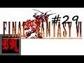 Let's Play Final Fantasy VI - Part 29