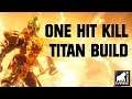 One Hit Boss Killer Titan Build | Destiny 2 Shadowkeep