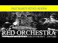 RED ORCHESTRA : OSTFRONT - Past blast retro-review
