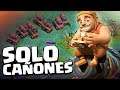 SOLO CAÑONES ¡¡SE HUELE EL FAIL!! | Clash of Clans