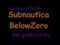 Subnautica Below Zero Das Original Teil-34 Der große im Eis.