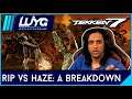 【Tekken 7 4.20】Rip Breaks Down ICFC Top 8 Match vs Haze 【ICFCTEKKEN】