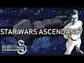 The Hapan-New Republic War | Star Wars: Ascendancy  | Sins of a Solar Empire: Rebellion Mod [ Ep 2 ]