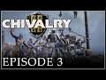 Drast Plays Chivalry 2 - Episode 3