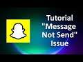 How To Fix Snapchat Message Not Send Issue Android & Ios