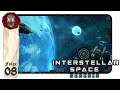 Interstellar Space: Genesis #08 – Weltraum 4X der alten Schule? |Deutsch