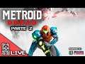Metroid Dread parte 2 - Retro House Live