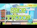 Shop Tycoon: Prepare your wallet | Gametester Lets Play [GER|Review] mit -=Red=-