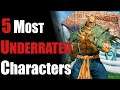Top 5 Most UNDERRATED characters in SFV ( Five characters who are better than they may seem)