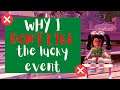 Why I DON'T Like the Lucky 2021 Event // LET'S TALK EP2 gorygaming24601