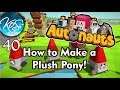 Autonauts - HOW TO MAKE A PLUSH PONY - Release! Let's Play (Production Chain Colony Builder), Ep 40
