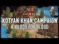 Blood for Blood! Kotyan Khan Campaign #4. Age of Empires 2 Definitive Edition Gameplay