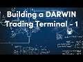 Building a DARWIN Trading Terminal - Part 1 | Algorithmic Trading & Investing with the DARWIN API