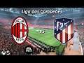 EA Sports™ FIFA 22 ⚽ AC Milan VS Atlético de Madri 🏆 Liga dos Campeões ▶ GamePlay FIFA 2022 #03