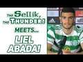 MEETING LIEL ABADA! | ONE OF CELTIC'S NEW BHOYS DISCUSSES JOINING CELTIC!