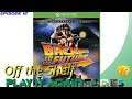Off the Shelf: Back to the Future (Series X): E12 with Ending!