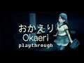 Okaeri - Playthrough (a Japanese horror game)