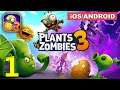 Plants vs. Zombies 3 Gameplay Walkthrough (Android, iOS) - Part 1