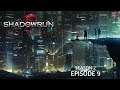 Shadowrun 5th Edition, Season 2 | Objects in the Rear View Mirror, Part 1 [Episode 9]