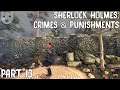 Sherlock Holmes: Crime and Punishments - Part 13 | CLASSIC DETECTIVE WORK 60FPS GAMEPLAY |