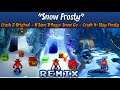[Snow Go + Stay Frosty] Crash 2/N Sane Trilogy/Crash 4 MASHUP — Snow Frosty