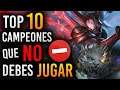 TOP 10 PEORES Campeones para JUGAR en la Season 11 ❌¡NO LOS JUEGUES!❌ Guia LOL S11