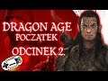 Dragon Age: Początek #2 - Tajemnicze zwierciadło - Zagrajmy