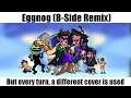 FNF: B-Side Remixes - Eggnog but every turn, a different cover is used