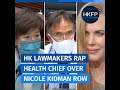 Hong Kong health chief grilled over Nicole Kidman Covid quarantine excemption