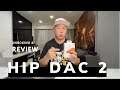 ifi Hip Dac 2 | Unboxing & Review 2021