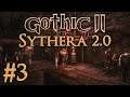 🔴 Kończymy moda | Gothic 2: Sythera 2.0 #3 [NA ŻYWO]