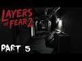 Layers of Fear 2 | Walkthrough Gameplay | Part 5 | Instinct or Reason | Xbox One