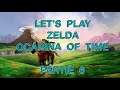 Let's Play The Legend of Zelda Ocarina of Time Partie 6