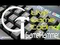 Live Game Coding! (episode 8) - GameHammer Live!