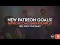 We Have New Patreon Goals