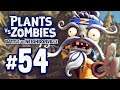 Achieving Balance - Plants vs Zombies: Battle for Neighborville #54 (Co-op)