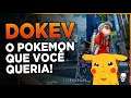 DOKEV - O Pokemon que a Nintendo Não Fez!
