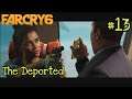 Far Cry 6 | Playthrough | Part 13 - The Deported