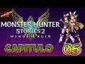 Monster Hunter Stories 2 Capitulo 05 Español