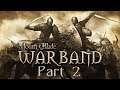 Mount & Blade: Warband - Part 2 - Death and Taxes