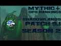 MYTHIC + DPS RANKINGS FOR SHADOWLANDS PATCH 9.1 SEASON 2