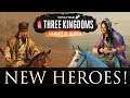 NEW HEROES! Mandate of Heaven DLC - Total War: Three Kingdoms