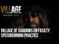 RE Village PC | Village of Shadows Speedrun Practice and testing Splits