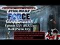 STAR WARS: THE FORCE UNLEASHED FR Dark Val Ep 25 Hoth (DLC 3) (Partie 1/2)