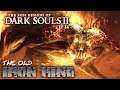 The Old Iron King || The Boss Designs of Dark Souls ep 14 (blind run)