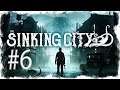 The Sinking City Let's Play #6 Stream [Blind]