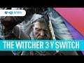 The Witcher 3 Switch ¡Una obra de arte maravillosa!