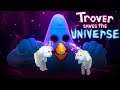Trover Saves the Universe - Gameplay ( PC / PS4 )